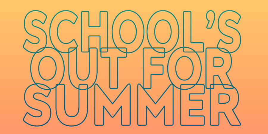 School's out for Summer